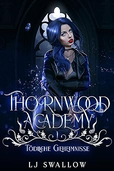 Thornwood Academy: Tödliche Geheimnisse book cover