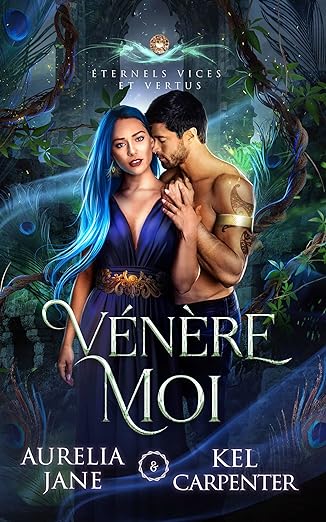 Vénère-Moi:romance d'ennemis à amants entre métamorphes: Éternels Vices et Vertus book cover