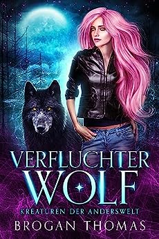 Verfluchter Wolf – Kreaturen der Anderswelt book cover